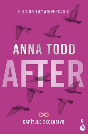 AFTER. (ED.10ANIV) + CAPITULO EXCLUSIVO