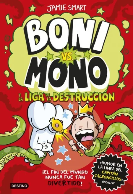 Boni Vs Mono 3. Boni Vs. Mono y la Liga de la Destrucción