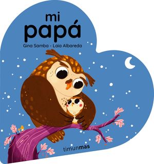 MI PAPA (LIBRO CARTON CORAZON)