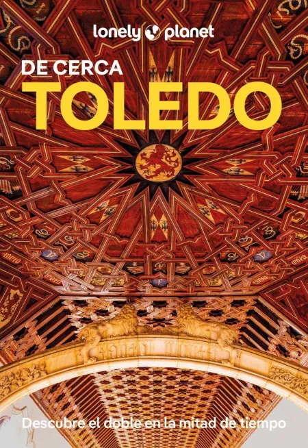 Toledo de Cercalonely Planet Ed. 2025