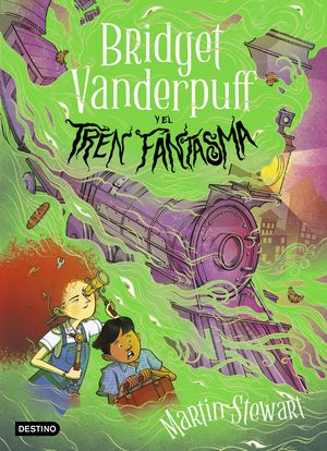 BRIDGET VANDERPUFF 2.  BRIDGET VANDERPUFF Y EL TREN FANTASMA