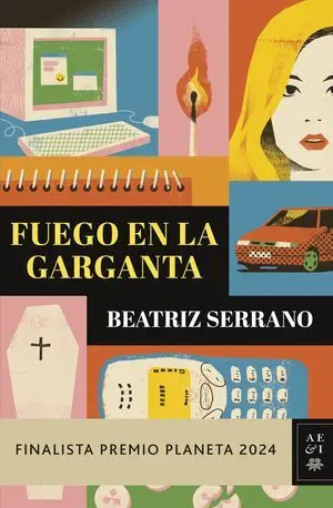 Fuego en la Garganta ( Finalista Premio Planeta 2024 )