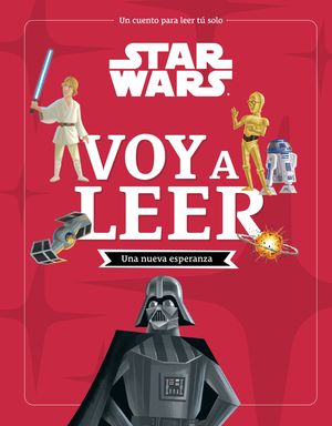 STAR WARS.  UNA NUEVA ESPERANZA.  VOY A LEER