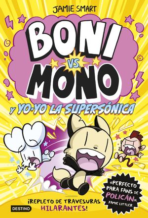 BONI VS MONO 4.  YO-YO LA SUPERSONICA