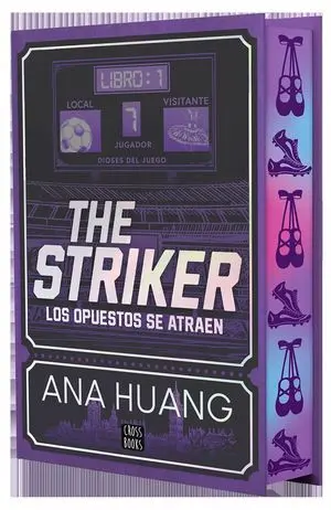 Dioses del Juego 1. The Striker. Los Opuestos se Atraen ( Ed. Especial )