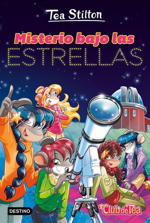 TEA STILTON 51.  MISTERIO BAJO LAS ESTRELLAS