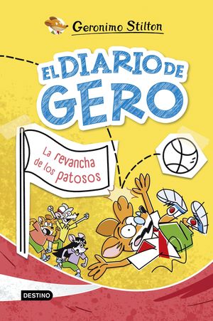 EL DIARIO DE GERO 2.  LA REVANCHA DE LOS PATOSOS