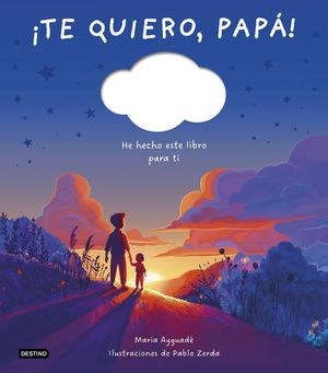 TE QUIERO, PAPA !