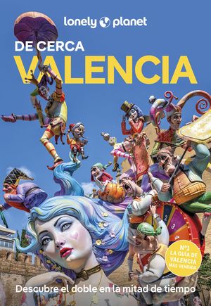 VALENCIA DE CERCA LONELY PLANET ED. 2025