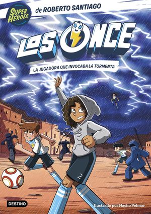 LOS ONCE 9.  LA JUGADORA QUE INVOCABA LA TORMENTA