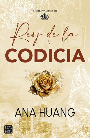 PECADOS 3.  REY DE LA CODICIA