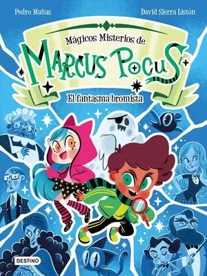 Magicos Misterios Marcus Pocus 2. El Fantasma Bromista