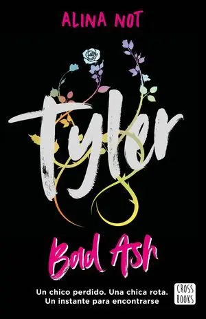 Bad Ash 6. Tyler. Piezas Rotas