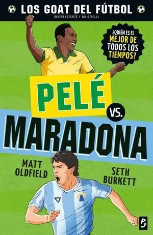 Los Goat del Futbol. Pele Vs. Maradona