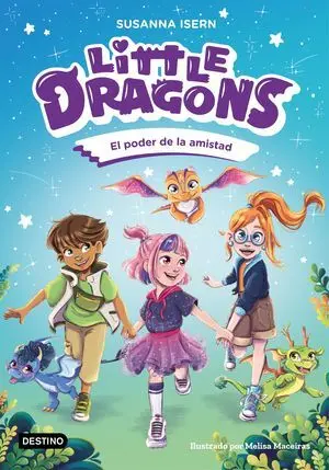 Little Dragons 2. El Poder de la Amistad