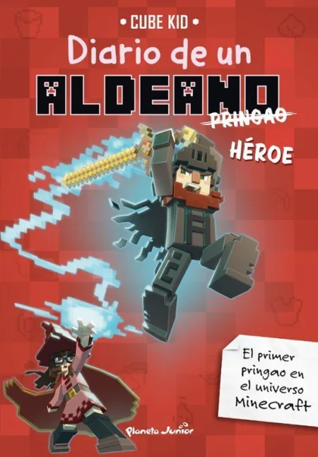 Diario de un Aldeano 8. Heroe