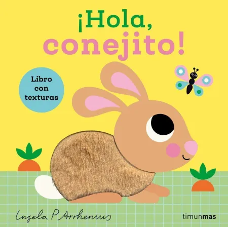 Hola, Conejito ! Libro con Texturas