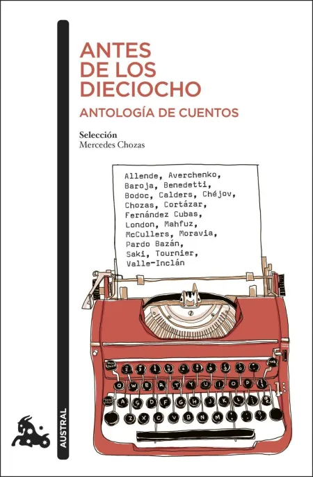 Antes de los Dieciocho. Antologia de Cuentos