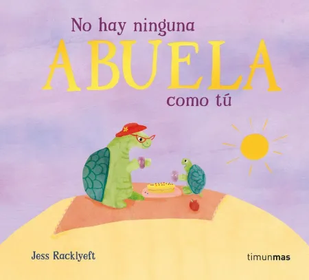 No Hay Ninguna Abuela Como tu