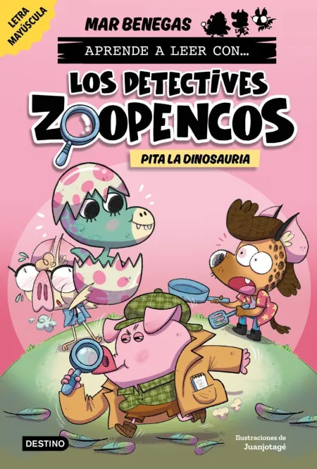 Los Detectives Zoopencos 10. Pita la Dinosauria