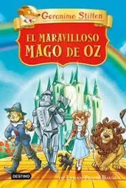 Geronimo Stilton. El Maravilloso Mago de Oz