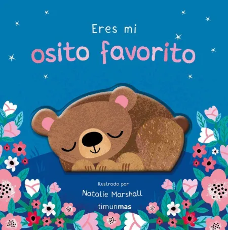 Eres mi Osito Favorito. Libro de Carton con Troqueles