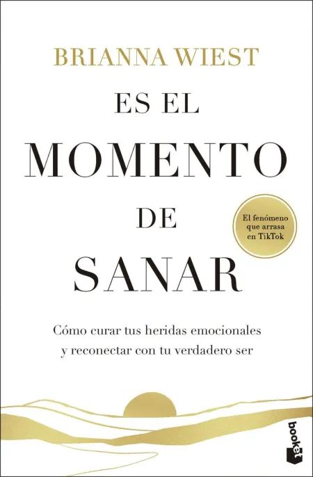 Es el Momento de Sanar:como Curar Heridas Emocionales y