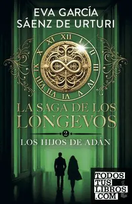 La Saga de los Longevos 2. Los Hijos de Adan