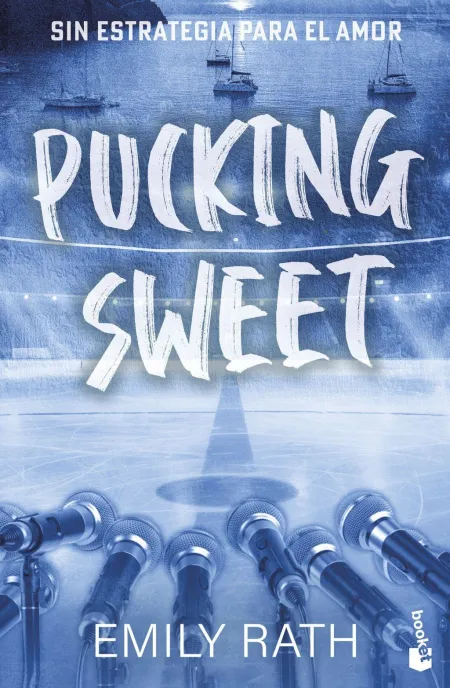 Pucking 3. Pucking Sweet, sin Estrategia para el Amor