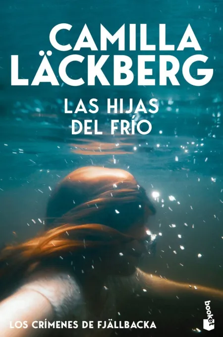Las Hijas del Frío (Los Crímenes de Fjällbacka 2)