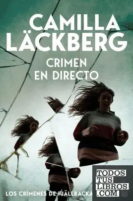 Crimen en Directo (Los Crímenes de Fjällbacka 3)