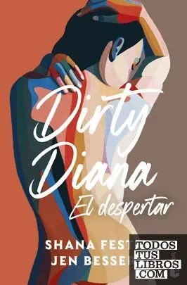 Dirty Diana 1. El Despertar