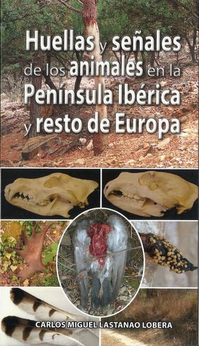 HUELLAS Y SEALES DE LOS ANIMALES EN LA PENNSULA IBRICA Y RESTO DE EUROPA