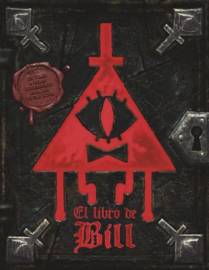 GRAVITY FALLS.  EL LIBRO DE BILL