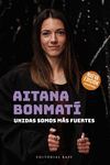 AITANA BONMAT. UNIDAS SOMOS MS FUERTES (2024)