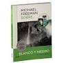 MICHAEL FREEMAN SOBRE BLANCO Y NEGRO