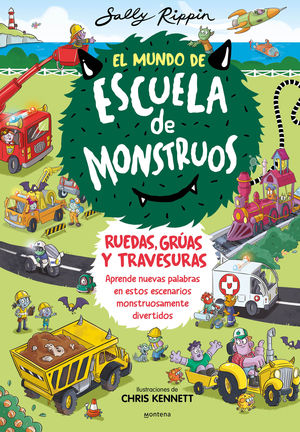 EL MUNDO DE ESCUELA DE MONSTRUOS. RUEDAS, VAS Y TRAVESURAS