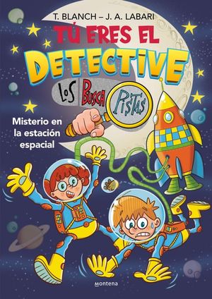 TU ERES EL DETECTIVE 6.  MISTERIO EN LA ESTACIN ESPACIAL