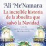 LA INCREBLE HISTORIA DE LA ABUELITA QUE SALV LA NAVIDAD