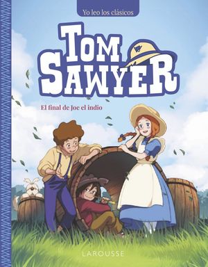 TOM SAWYER.  EL FINAL DE JOE EL INDIO