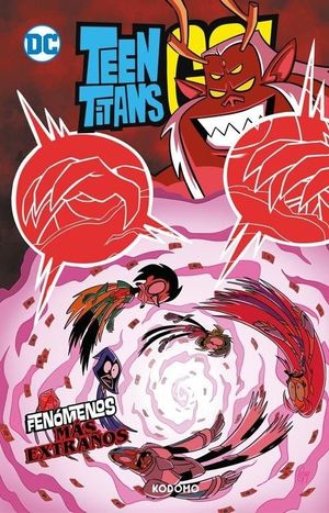 TEEN TITANS GO! VOL. 11: FENMENOS MS EXTRAOS (BIBLIOTECA SUPER KODOMO)