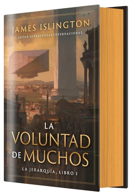 La Voluntad de Muchos. (La Jerarquía 1 )