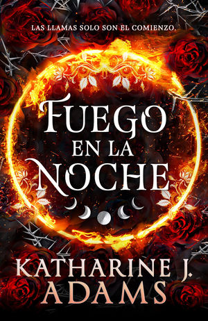 LA BRUJA DE LAS ESPINAS 1.  FUEGO EN LA NOCHE