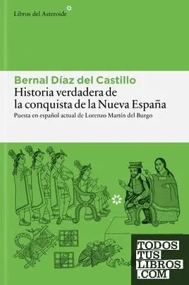 Historia Verdadera de la Conquista de la Nueva España