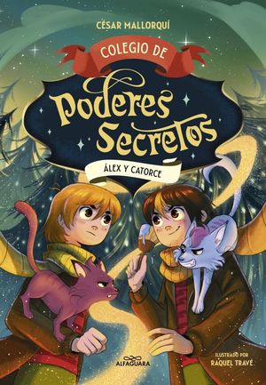 COLEGIO DE PODERES SECRETOS 6.  LEX Y CATORCE
