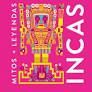 MITOS Y LEYENDAS INCAS