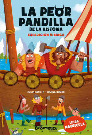 LA PEOR PANDILLA DE LA HISTORIA. EXPEDICION VIKINGA