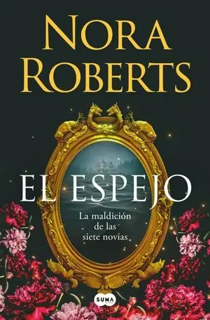 El Espejo (La Maldicion de las Siete Novias Libro 2)