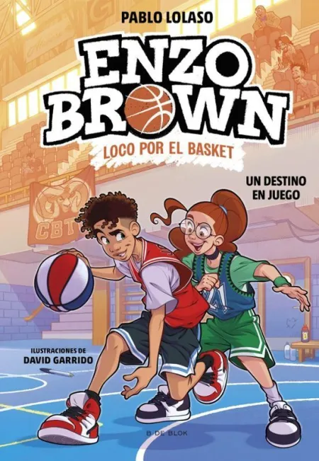 Enzo Brown: Loco por el Basket 2. Un Destino en Juego