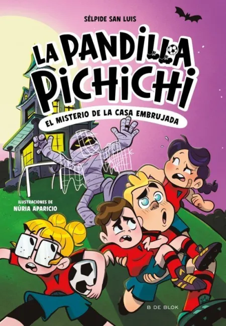 La Pandilla Pichichi 5. El Misterio de la Casa Embrujada